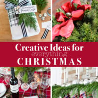 Christmas decorating ideas all through the house. Text overlay says Creative ideas for everything Christmas