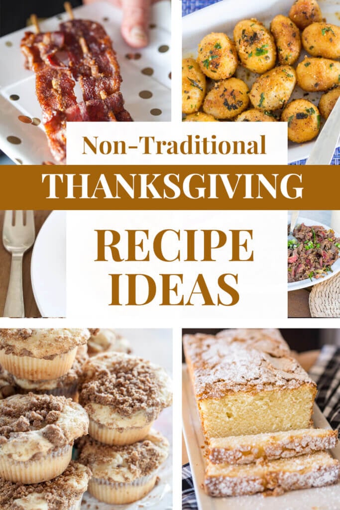 Non Traditional Thanksgiving Recipes